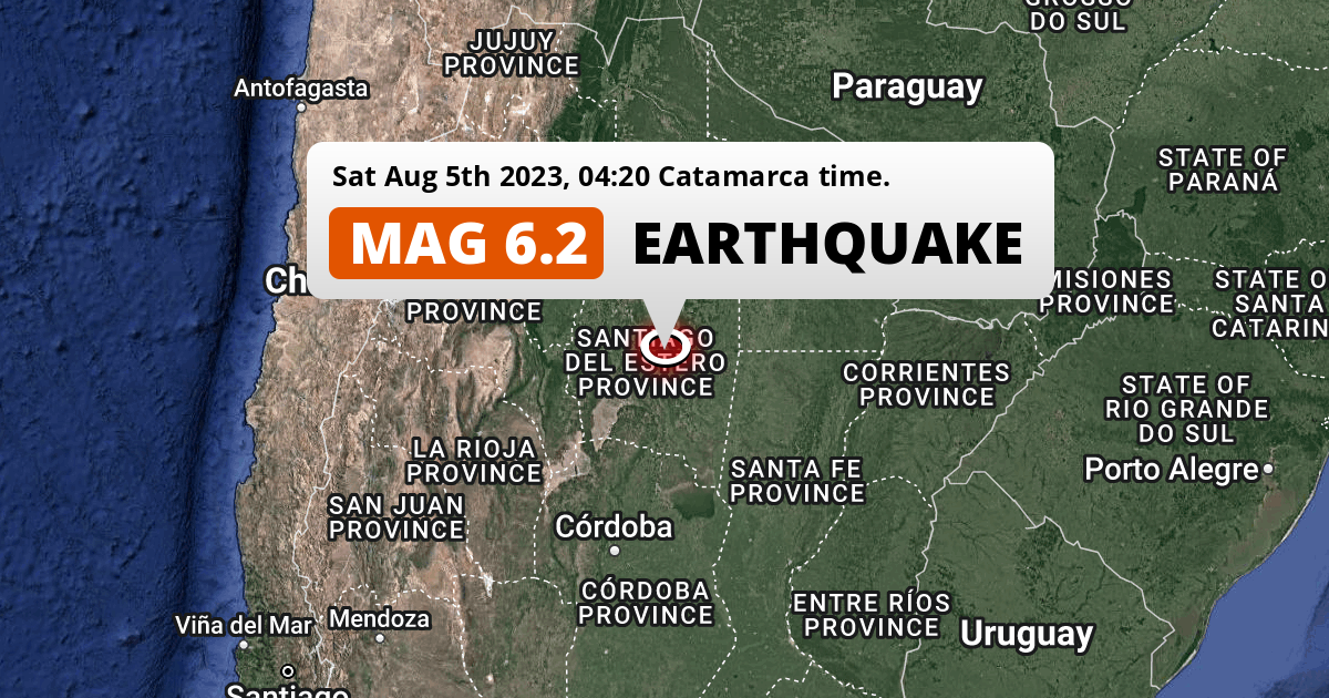 On Saturday Night a Strong M6.2 Earthquake struck near Añatuya in