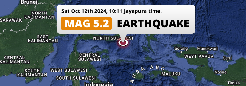 Significant M5.2 Earthquake struck on Saturday Morning in the Maluku Sea 179km from Manado (Indonesia).