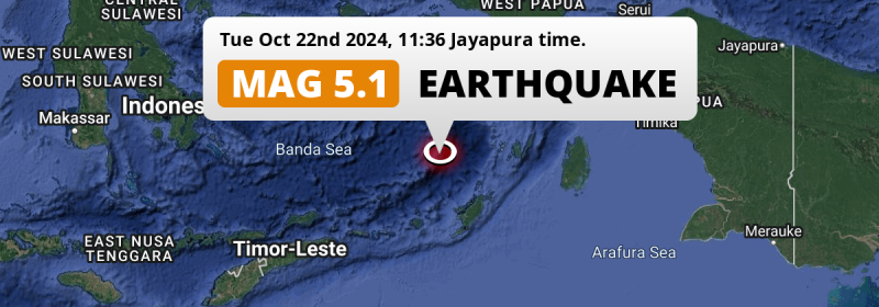 Shallow M5.1 Earthquake struck on Tuesday Morning in the Banda Sea 265km from Tual (Indonesia).