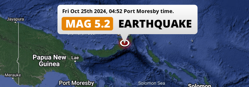 Significant M5.2 Earthquake struck on Friday Night in the Solomon Sea near Kokopo (Papua New Guinea).