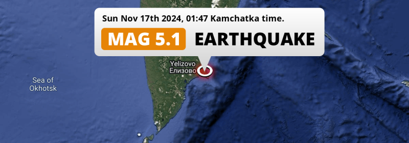 Significant M5.1 Earthquake hit near Petropavlovsk-Kamchatsky in Russia on Sunday Night.