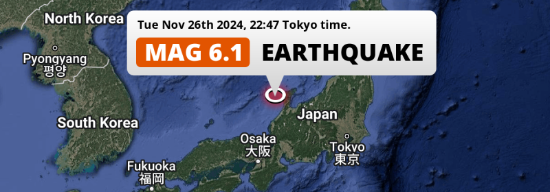 Shallow M6.1 Earthquake hit in the Sea of Japan near Kanazawa (Japan) on Tuesday Evening.