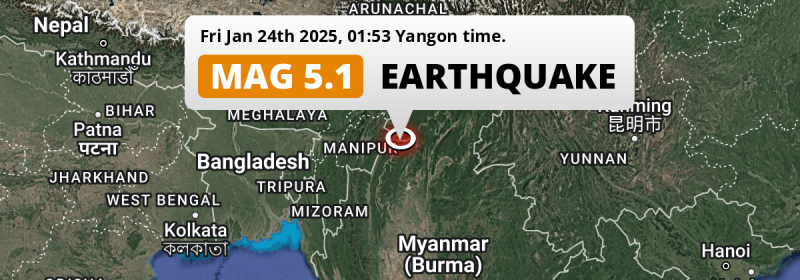 Significant M5.1 Earthquake struck on Friday Night 81mi from Mawlaik in Myanmar.