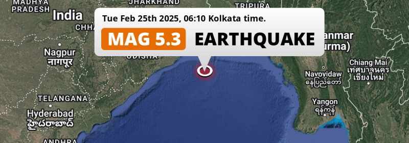 Unusually powerful M5.3 Earthquake hit in the Bay Of Bengal 295km from Bhubaneshwar (India) on Tuesday Morning.