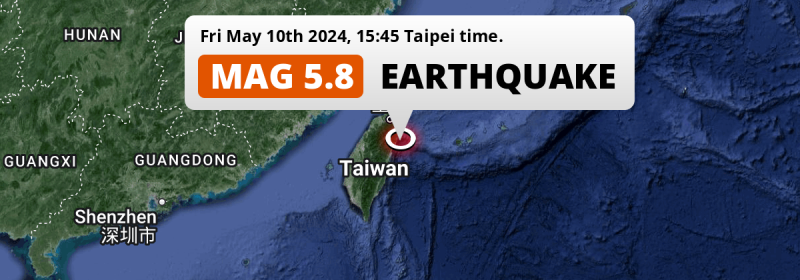 Shallow M5.8 Earthquake hit in the Philippine Sea near Hualien City (Taiwan) on Friday Afternoon.